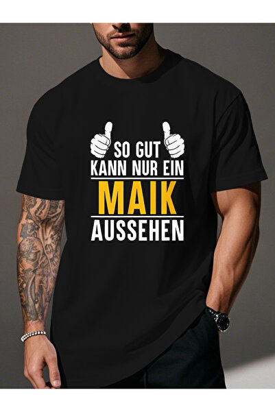 Aura YIO تي شيرت رجالي بطبعة "So Gut Kann Nur Ein Maik Aussehen"