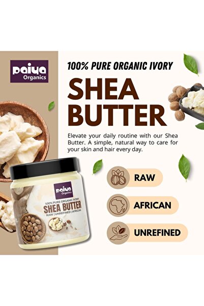 Paiya Organics Raw Unrefined Organic Shea Butter, 200gm | For Skin, Face, Hair & Stretch Marks