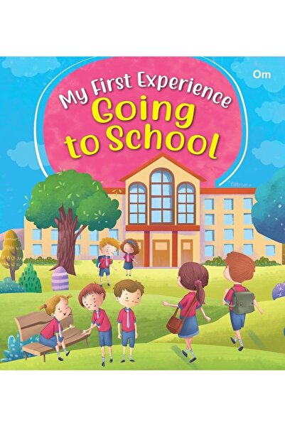 Om Books International 9789392834806 My First Experience- Going To School