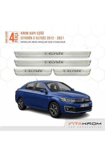 intakrom Citroen C -Elyesee 2012-2021 uyumlu Satine Krom Kapı Koruma Eşiği 4 ...