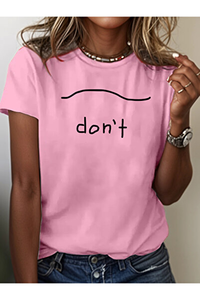 mercoledi Women's Don'T Printed Crew Neck Regular Fit T-Shirt