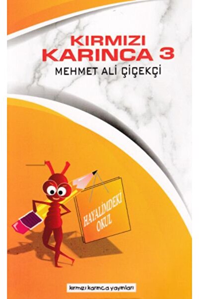 Kırmızı Karınca Yayınları Kırmızı Karınca 3 - Hayalimdeki Okul