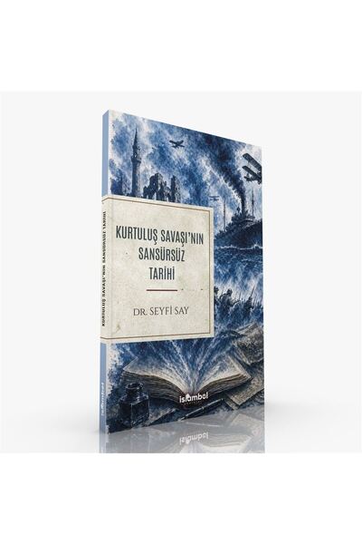 Küresel Kitap Kurtuluş Savaşı'nın Sansürsüz Tarihi