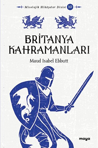 Maya Kitap Heroes of Britain Myths and Legends