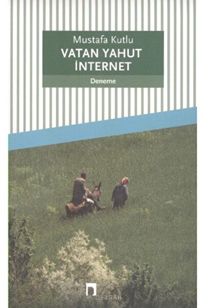 Dergah Yayınları Vatan Yahut İnternet