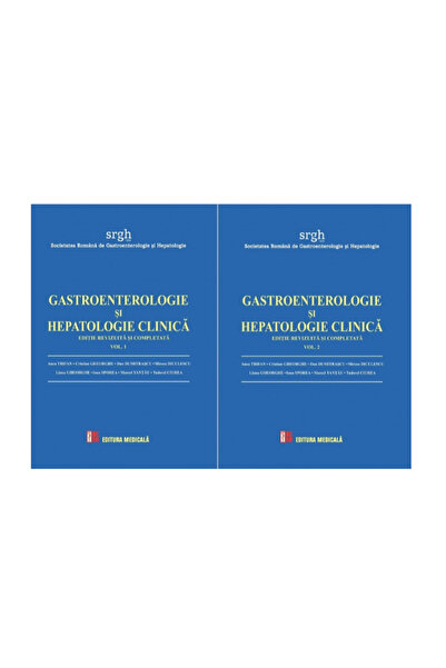 Editura Medicala Gastroenterologie si hepatologie clinica Vol.1 + Vol.2