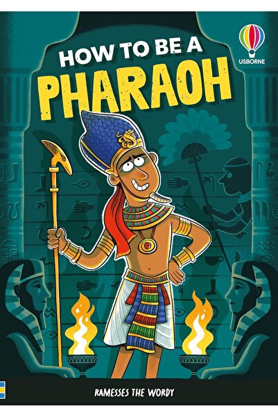 Usborne Publishing How to be a Pharaoh