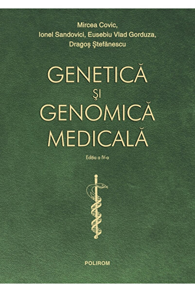 Editura Polirom Medical Genetics and Genomics, Mircea Covic, Ionel Sandovici,...