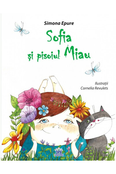 Editura DPH Sofia and the Kitten Miau, Simona Epure - DPH Publishing House