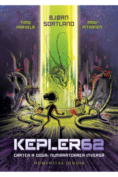 Editura Humanitas Kepler 62. Book Two: Countdown, Timo Parvela, Bjørn Sortlan...