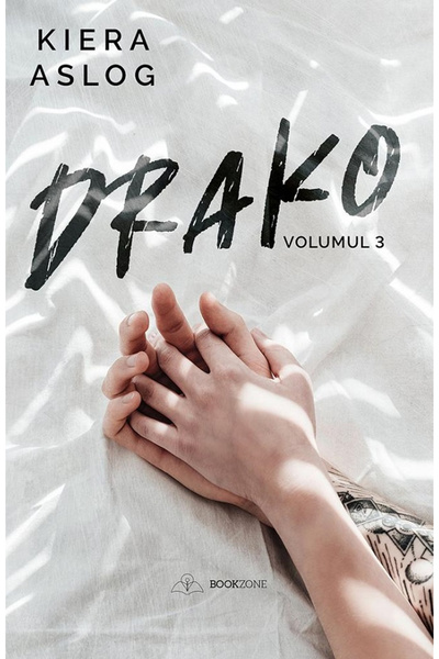 Editura Bookzone Drako Vol. 3, Kiera Aslog - Bookzone Publishing House