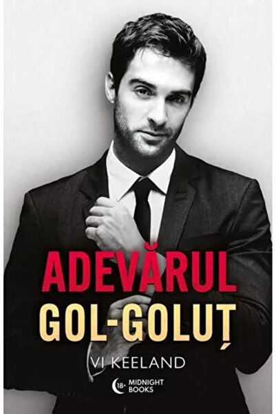 Editura Bookzone The Naked Truth Gol-Goluț, Vi Keeland - Bookzone Publishing ...