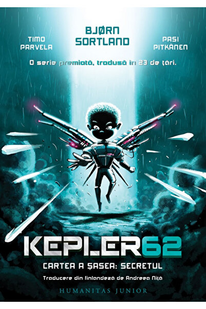 Editura Humanitas Kepler 62, Book Six: The Secret, Timo Parvela, Bjorn Sortla...