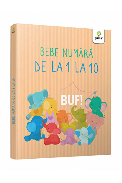 Editura Gama Baby Number from 1 to 10, Claudia Ionescu - Gama Publishing House
