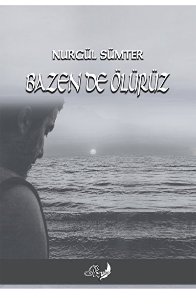 Poetika Kitap Yayın Bazen de Ölürüz
