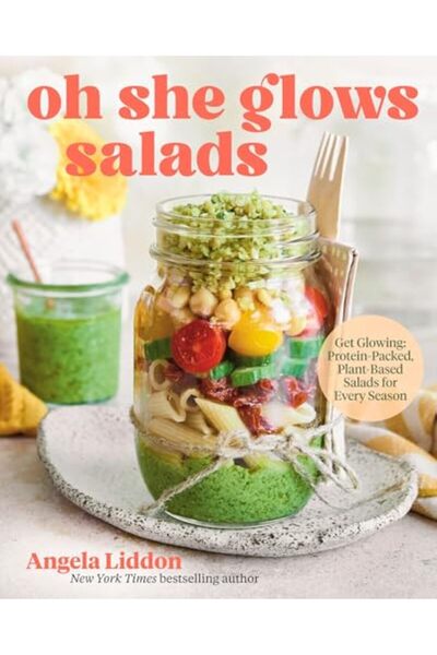 Penguin Random House Oh She Glows Salads: Get Glowing: Protein-Packed, Plant-...