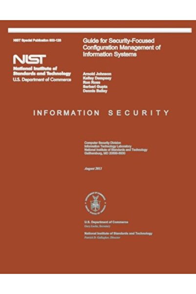 Ingram NIST Special Publication 800-128 Guide for Security-Focused Configurat...