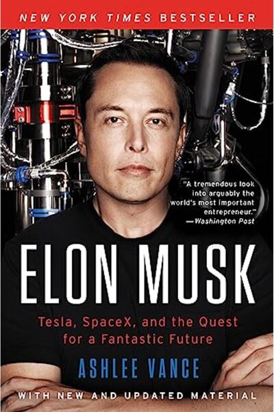 Harper Collins Elon Musk: Tesla, Spacex, and the Quest for a Fantastic Future