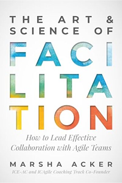 Ingram The Art And Science Of Facilitation
