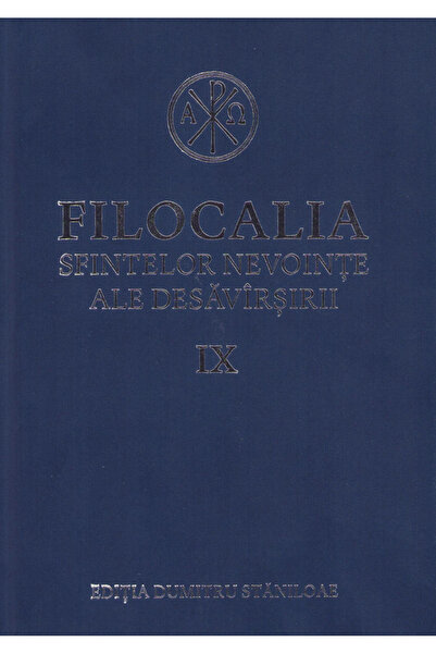 Editura Humanitas Filocalia a Luptelor Sfinte pentru Perfecțiune 9, - Editura...