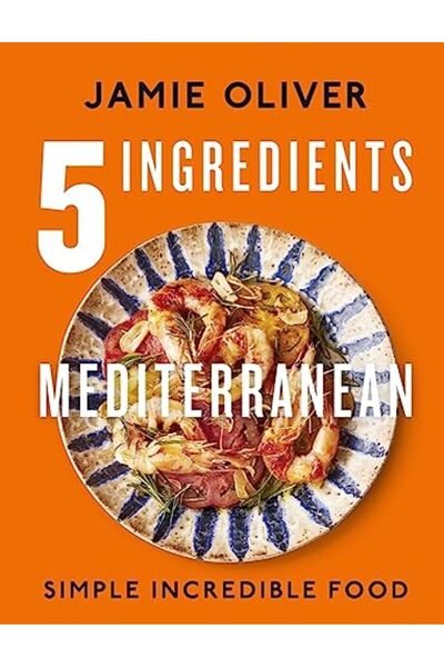 Penguin Books 5 Ingredients Mediterranean Simple Incredible Food