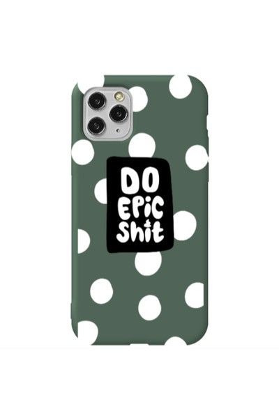 Other Apple iPhone 11 Pro Max Do Epic Shit Dark Green Colored Silicone TPU Θήκη