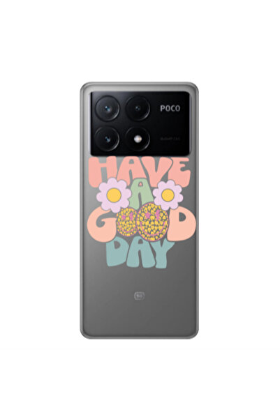 Other Xiaomi Poco X6Pro 5G Have A Good day Transparent Silicone TPU Θήκη