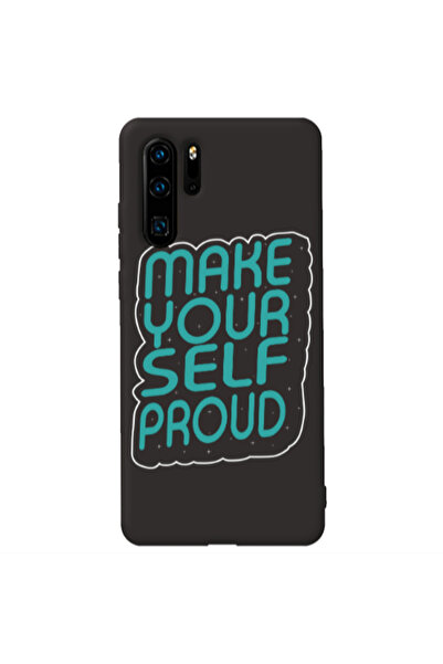 Other Huawei P30 Pro Make Your Self Proud Black Colored Silicone TPU Θήκη