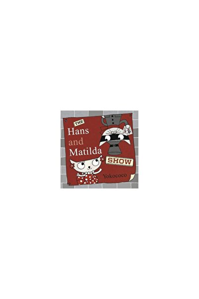 Templar Publishing The Hans and Matilda Show