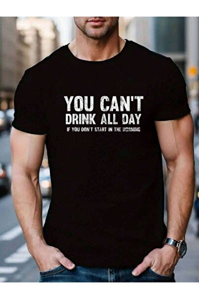 4Car 100% Cotton Can't Drink All Day If You Don't Start In The Morning Shirt ...