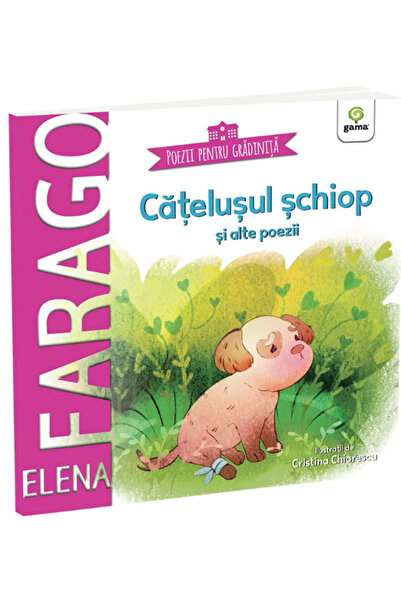Editura Gama Cățelușul Căzătos și Alte Poeme - Elena Farago