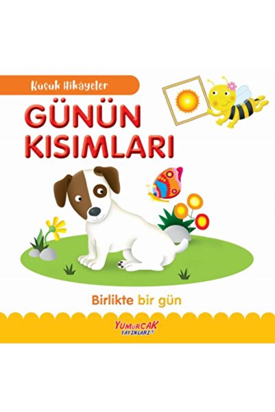 Yumurcak Yayınları قصص صغيرة: أجزاء من يومك