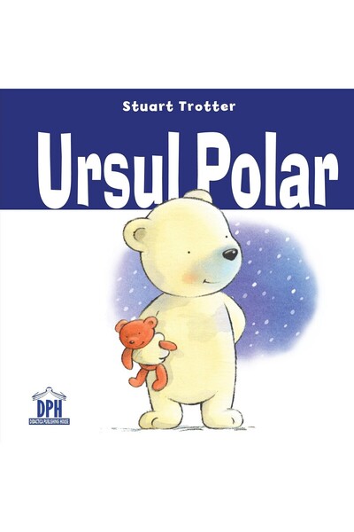 Didactica Publishing House Ursul polar - Stuart Trotter