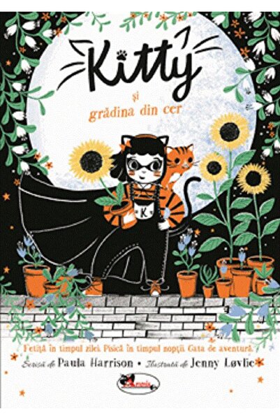 Aramis Kitty si gradina din cer - Paula Harrison, Jenny Lovlie