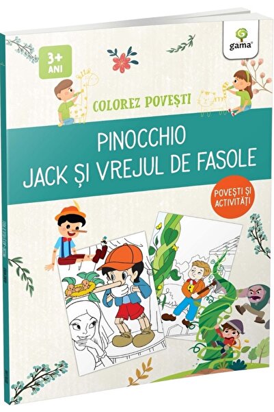 Gama Colorez povesti: Pinocchio. Jack si vrejul de fasole