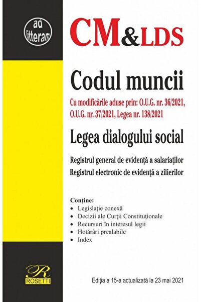 ROSETTİ Codul muncii. Legea dialogului social Act. 23 mai 2021