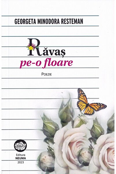 NEUMA Ravas pe-o floare - Georgeta Minodora Resteman