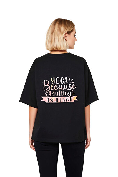 PayBuy Adulting Is Hard Yoga Solution Printed Women's Oversize T-Shirt