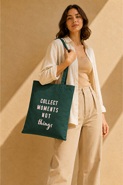 Collect Moments Not Things Slogan Baskılı Koyu Yeşil Gabardin Bez Çanta 35x40 cm %100 Pamuk Uzun Saplı Omuz Çantası