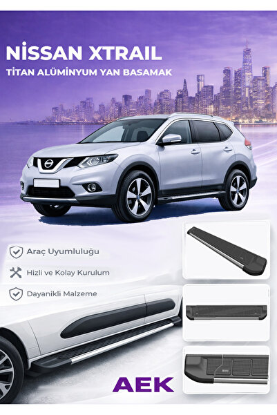 AEK Modern Nissan Xtrail 2 Premium Titan Alüminyum Yan Basamak