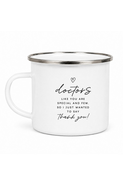 OEM Cana emailata Doctors like you are special and few - Thank you, metal ema...