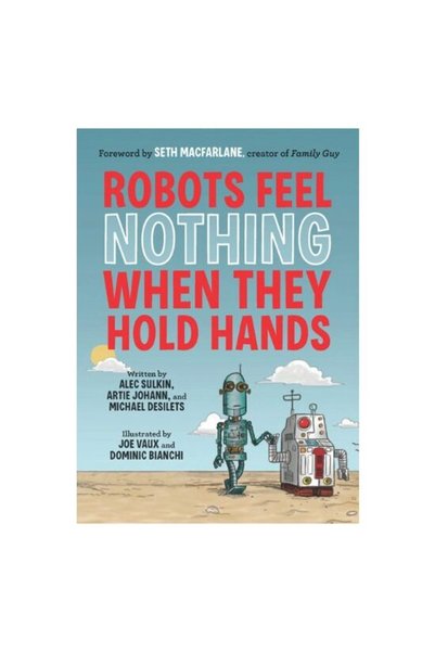 Chronicle Books Robotii nu simt nimic când se țin de mână