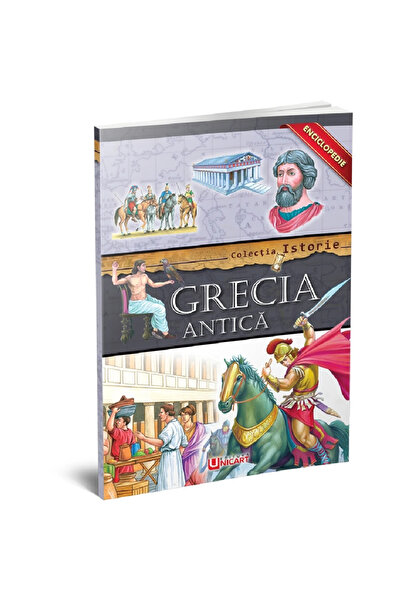 Editura Unicart ENCICLOPEDIE - GRECIA ANTICA