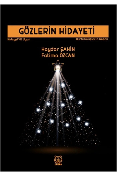Luna Yayınları Gözlerin Hidayeti - Kurtulmuşların Resmi