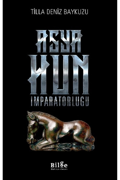 Bilge Kültür Sanat Asya Hun İmparatorluğu