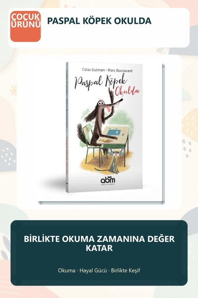 Abm Yayınevi Paspal Köpek Okulda Çocuk Hikaye Kitabı