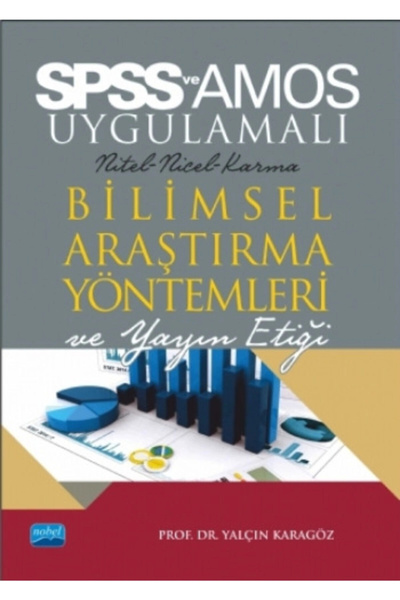 Nobel Akademik Yayıncılık Spss Ve Amos Uygulamalı Bilimsel Araştırma Yöntemle...