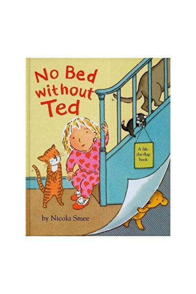 Bloomsbury Publishing Plc No bed without Ted, Nicola Smee