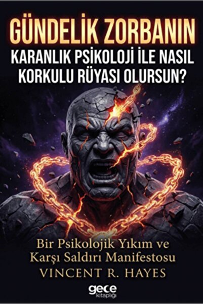 Gece Kitaplığı Gündelik Zorbanın Karanlık Psikoloji ile Nasıl Korkulu Rüyası ...