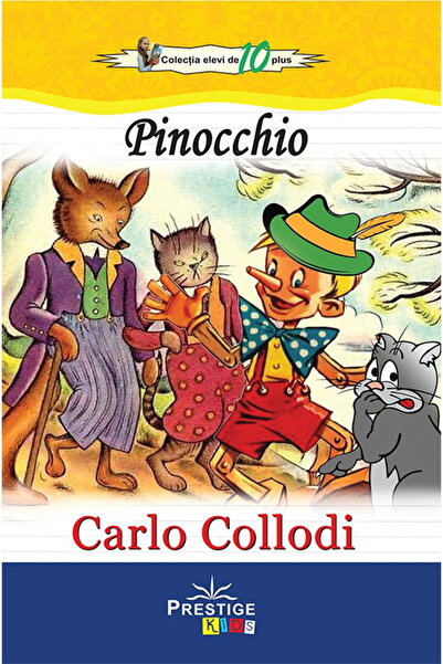 Editura Prestige Pinocchio de Carlo Collodi - Carte clasică de aventuri pentr...